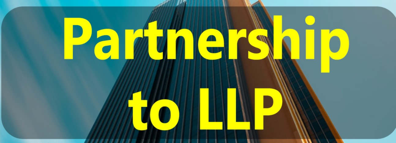 Partnership to LLP Company